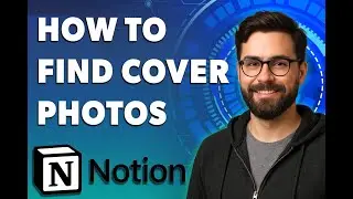 Как найти фотографии для обложки Notion [Руководство 2025]
