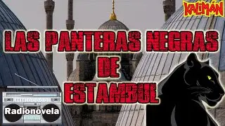 Capítulo 20  - Las Panteras negras de Estambul - Kaliman