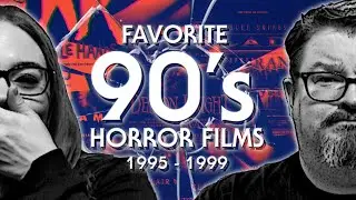 FAVORITE 90's HORROR FILMS: 1995 - 1999 │ Smashed Cinema