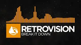 [Bass House] - RetroVision - Break It Down
