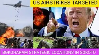 BIAFRA NEWS US AIRSTRIKE HITS B&Oslash;KOHARAM MAJOR CAMP IN SOKOTO AS A WARNING 