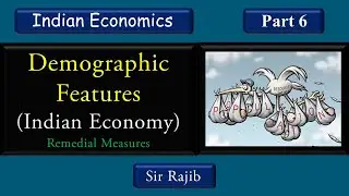 Demographic Features of India | Demographic Features | Population of India | Part 6