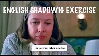 Shadowing Misery / learn English with movies / listen and repeat practice