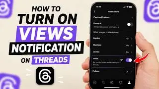 How to Turn on Views Notifications on Threads