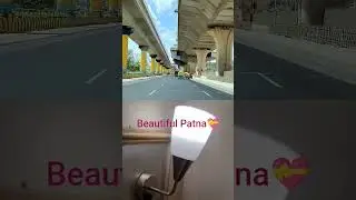 Patna an emerging Metro city💐 #patna #patnametroupdate