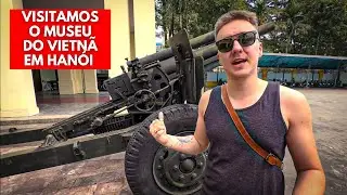 A GUERRA DO VIETNÃ - Visitamos o MUSEU MILITAR VIETNAMITA