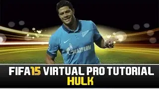 FIFA 15 | Virtual Pro Tutorial - Hulk