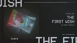 DROELOE - The First Wish (Flaws Remix) [Official Audio]