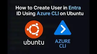 Entra ID User Creation via Azure CLI on Ubuntu &ndash; Step-by-Step Guide