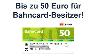 Spartipp: Bis zu 50 &euro; f&uuml;r Inhaber der Bahncard!