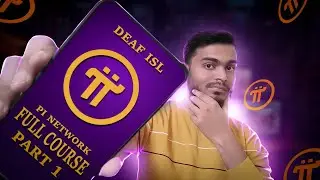 Pi Network Full Course: Mining, KYC, Wallet Part - 1 | DEAF ISL