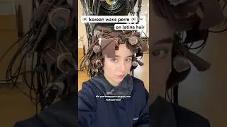 Collab || korean perm on latina hair  💇🏻&zwj;♀️