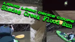 Shades Creek Flood Run July 21 2021, Liquid Logic Deuce Coupe Tandem Kayak