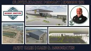 Episode 132 - Hickory Junction Fieldhouse | Andy Card / Card & Associates