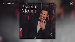 Adil Karaca &mdash; Balım Mənim