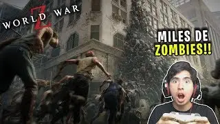 ZOMBIES POR TODOS LADOS!! World War Z Episodio 1 - JorgeIsaac115