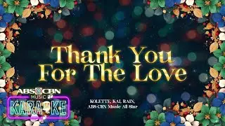 ABS-CBN Music All Star - 'Thank You for the Love' Official Karaoke Video