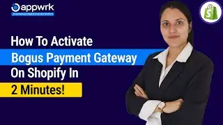 How to Activate Bogus Payment Gateway in Shopify? | Shopify Hacks 2024