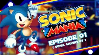 WE TAKING IT OLD SCHOOL !!! | Sonic Mania Playthrough | Sonic Gameplay 01
