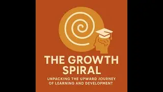 Growth Spiral   Ep  1
