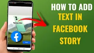 How To Add Text In Facebook Story | English