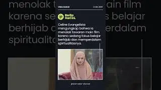 Celine Tolak Film! Kenapa? #celineevangelista #berhijab #selebriti #spiritualitas #muslimah