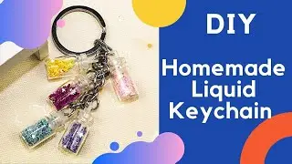 DIY Homemade Cool Liquid Keychain | How to make | Liquid keychain diy| @CrazeeCrafts