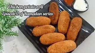 Chicken potato roll ( episode 2 of Ramadan series ) #desiz aika #food #ramadan 