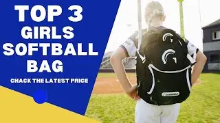 Top 3 Girls Softball Bag ( 3 best Girls Softball Bag ) Girls Softball Bag Review and Price