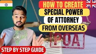 How to Create Special Power of Attorney in India | Step-by-Step Guide (2025 Update)