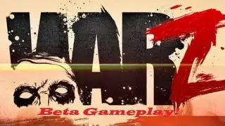 The WarZ beta gameplay part 1