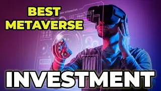 The Best Metaverse Investment In 2022