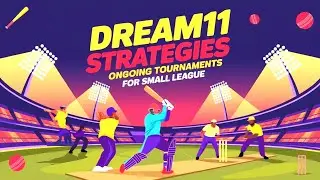 Top Dream11 Strategies for Ongoing Tournaments &ndash; Win Small Leagues!