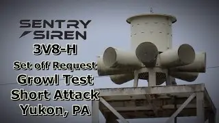 Sentry 3V8-H, Set off Request, Growl Test, Short Attack, Yukon, PA
