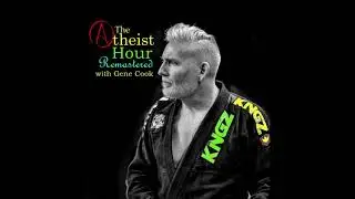 The Atheist Hour Remastered #16 The Infidel Guy