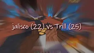 Jalisco 22 vs Trill 25  Velt Powers