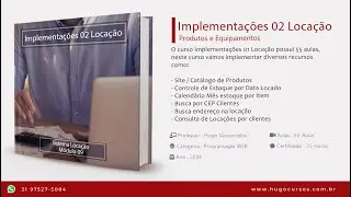 Implementações 02 Locação - Aula 01   Introdução ao Curso