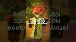 7 REKOMENDASI FILM ANIMASI COCOK NONTON BARENG KELUARGA!!! Part 1