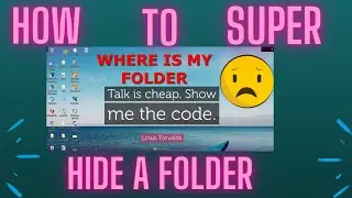 HOW TO SUPER-HIDE A FOLDER WITHOUT USING ANY ADDITIONAL SOFTWARE !!!