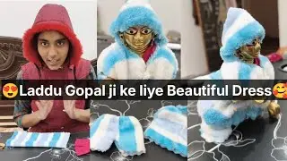 How to make Beautiful Dress for Laddu Gopal ji winter days with Hankey 😍 #vlog#video 