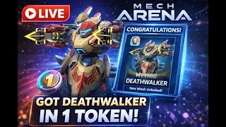 GOT DEATHWALKER IN 1 TOKEN 😱🔥 | Mech Arena Live Gameplay