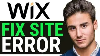 HOW TO FIX WIX SITE ERROR 2025