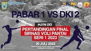 🔴PERTANDINGAN FINAL 2X2 PUTRI SIRNAS VOLI PANTAI SERI 1 2023: DKI 2 VS PAPUA BARAT 1