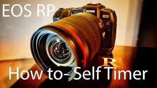 How to Set the Self Timer- Canon EOS RP