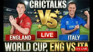 England vs Italy Live Cricket Match | Cricket Live Score, Commentary & Analysis Today Match Hindi