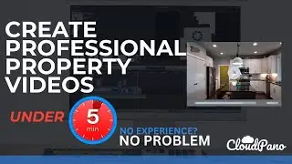 How To Create Professional Property Videos In Less Than 5 Minutes