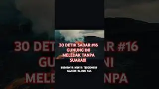 Gunung Berapi yang Meledak Tanpa Suara #faktapendek #faktaunik #short