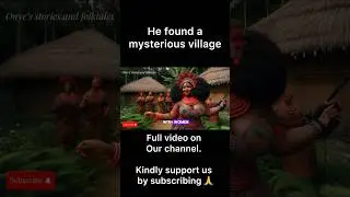 HE FOUND HIMSELF IN THE LAND OF WOMEN #africanfolktales #folklore #africanstories #storytime