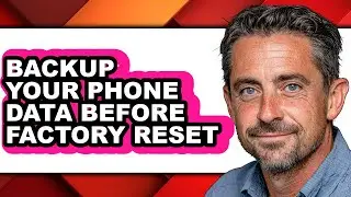 How to Backup Your Phone Data Before Factory Reset (full Guide)