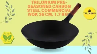 Unboxing the Pre-Seasoned Carbon Steel Commercial Wok 36 cm, 1.7 kgs